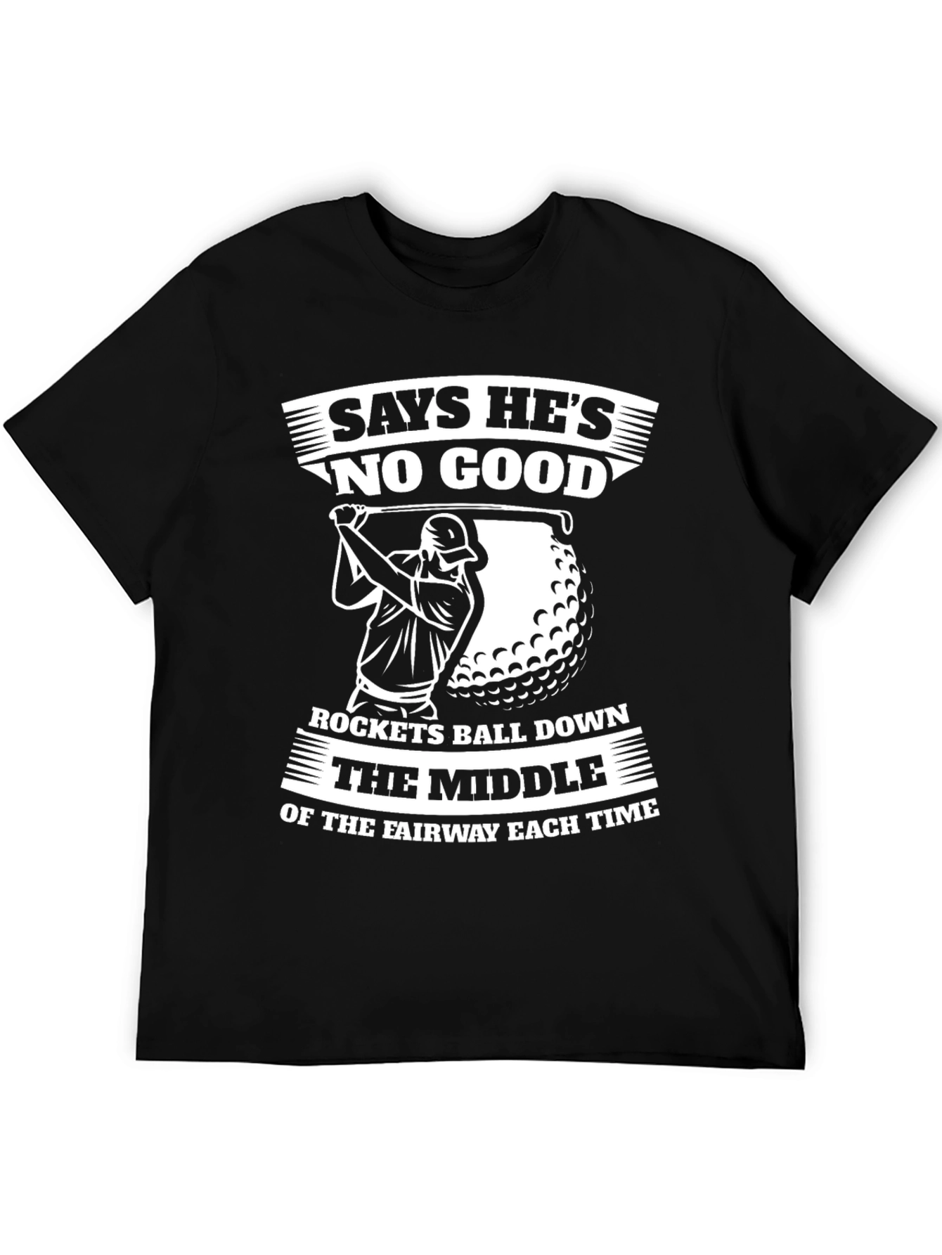 Funny Golf T-Shirt - Says Hes No Good