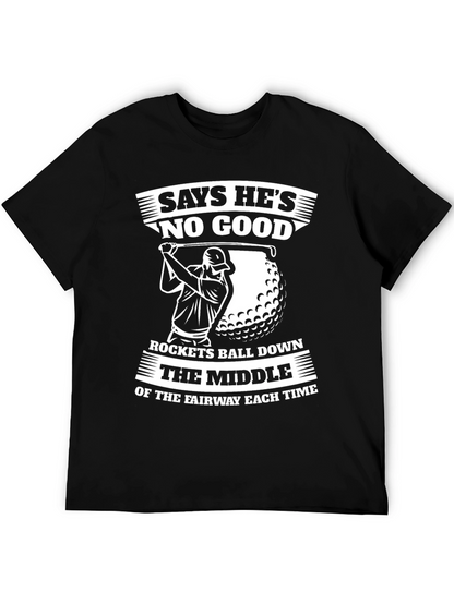Funny Golf T-Shirt - Says Hes No Good