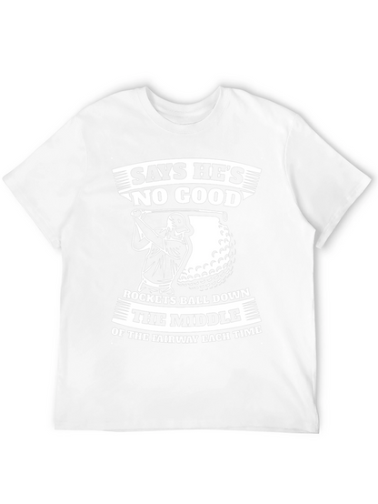 Funny Golf T-Shirt - Says Hes No Good