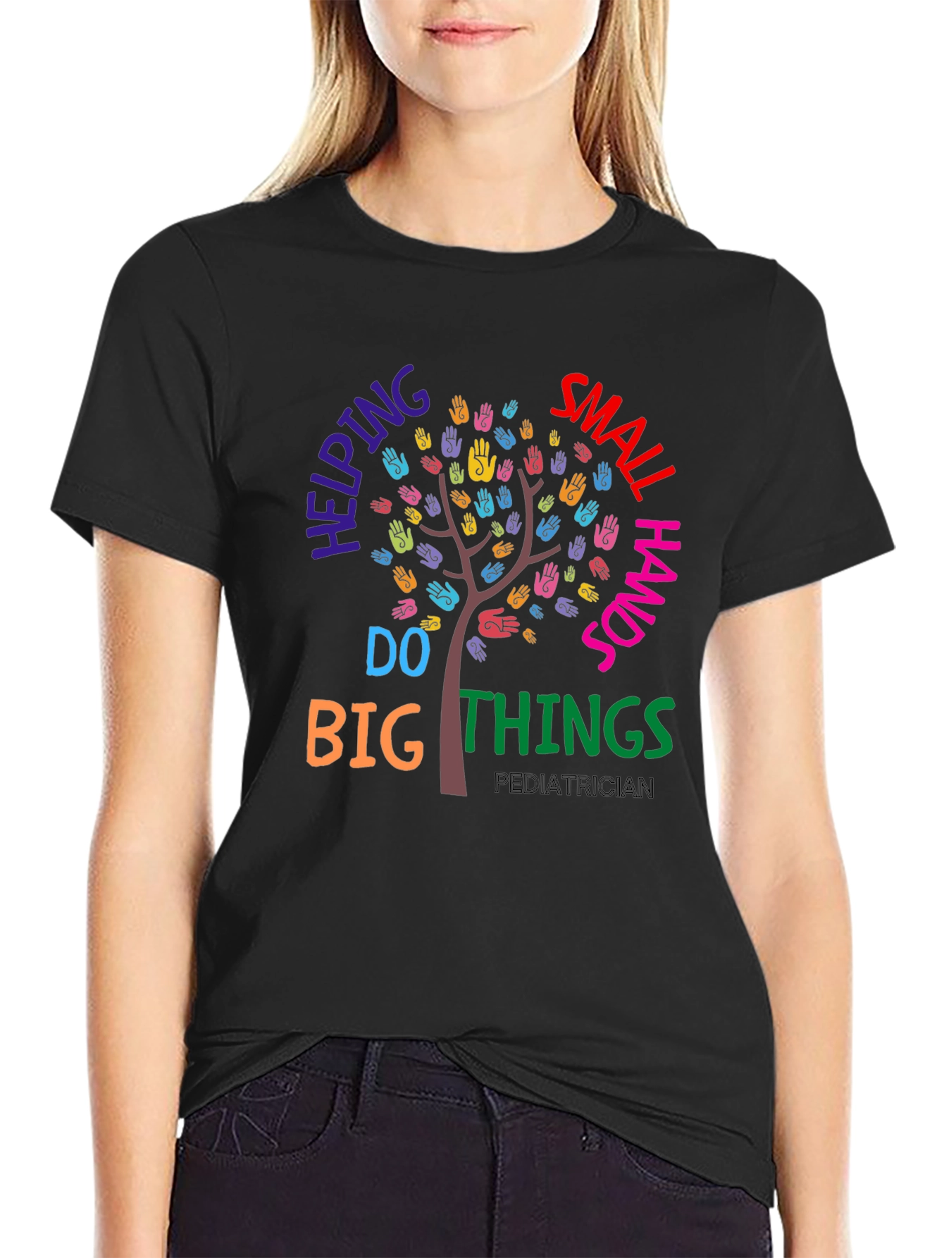 Pediatrician Helping Small Hands Do Big Things T-Shirt