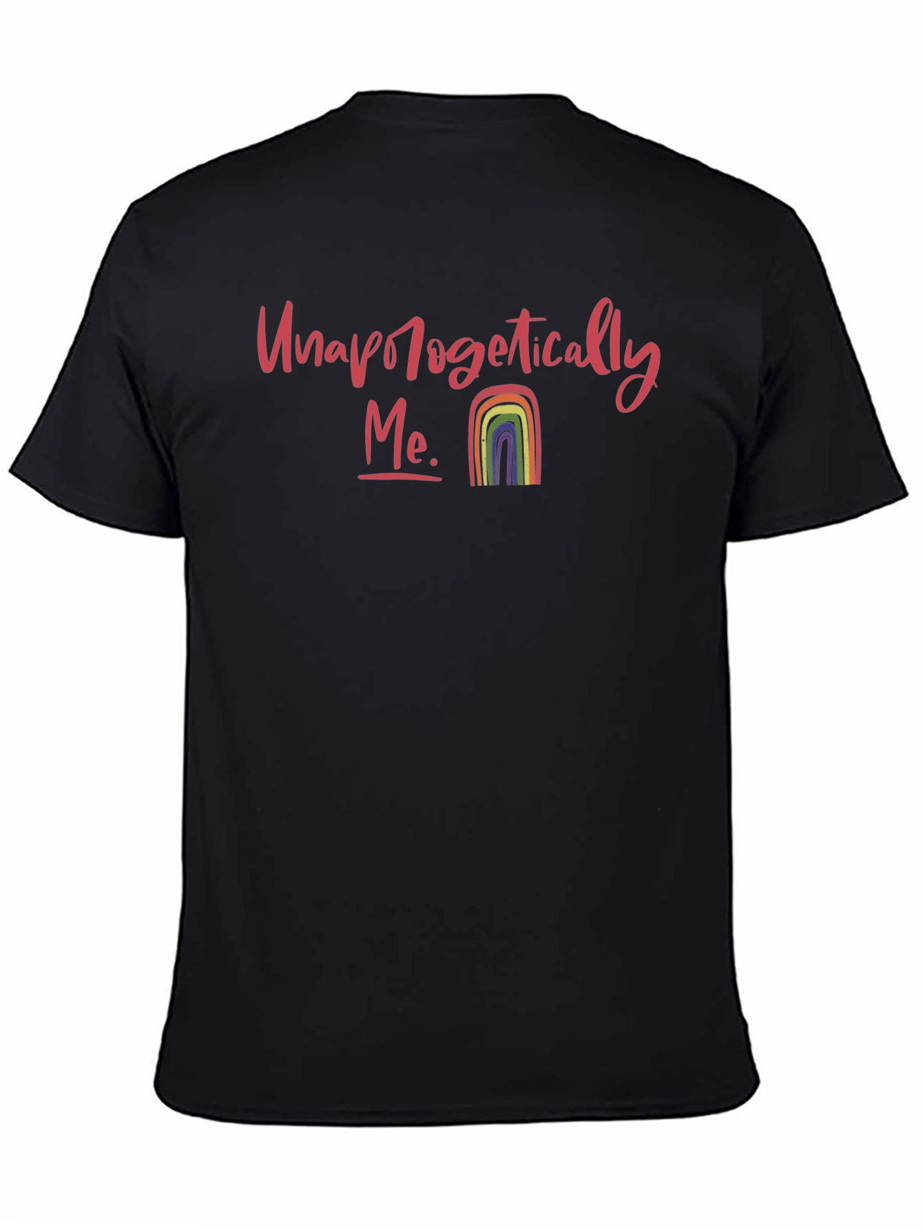 Unapologetically Me Rainbow Graphic Tee
