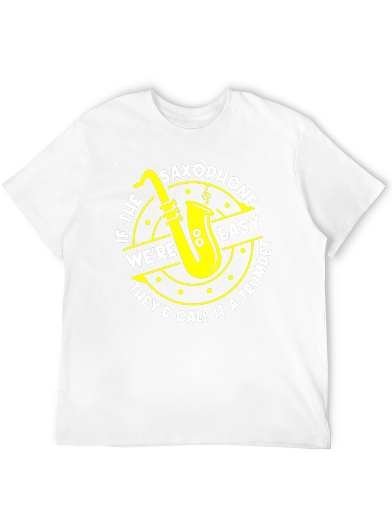 Saxophone Easy Trumpet Tee - Musician T-Shirt