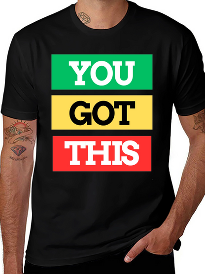 You Got This Graphic Tee - Empowering T-Shirt