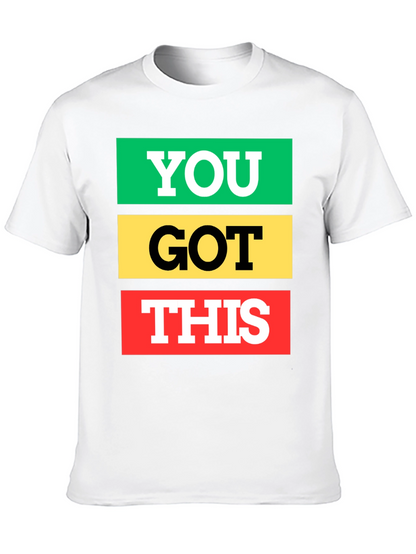 You Got This Graphic Tee - Empowering T-Shirt