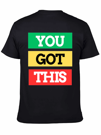 You Got This Graphic Tee - Empowering T-Shirt
