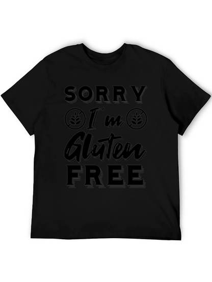 Sorry Im Gluten Free Black T-Shirt