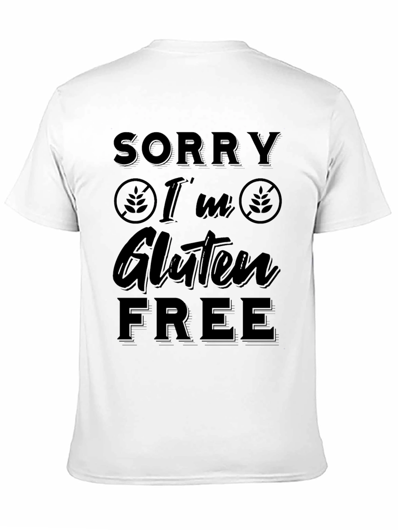 Sorry Im Gluten Free Black T-Shirt