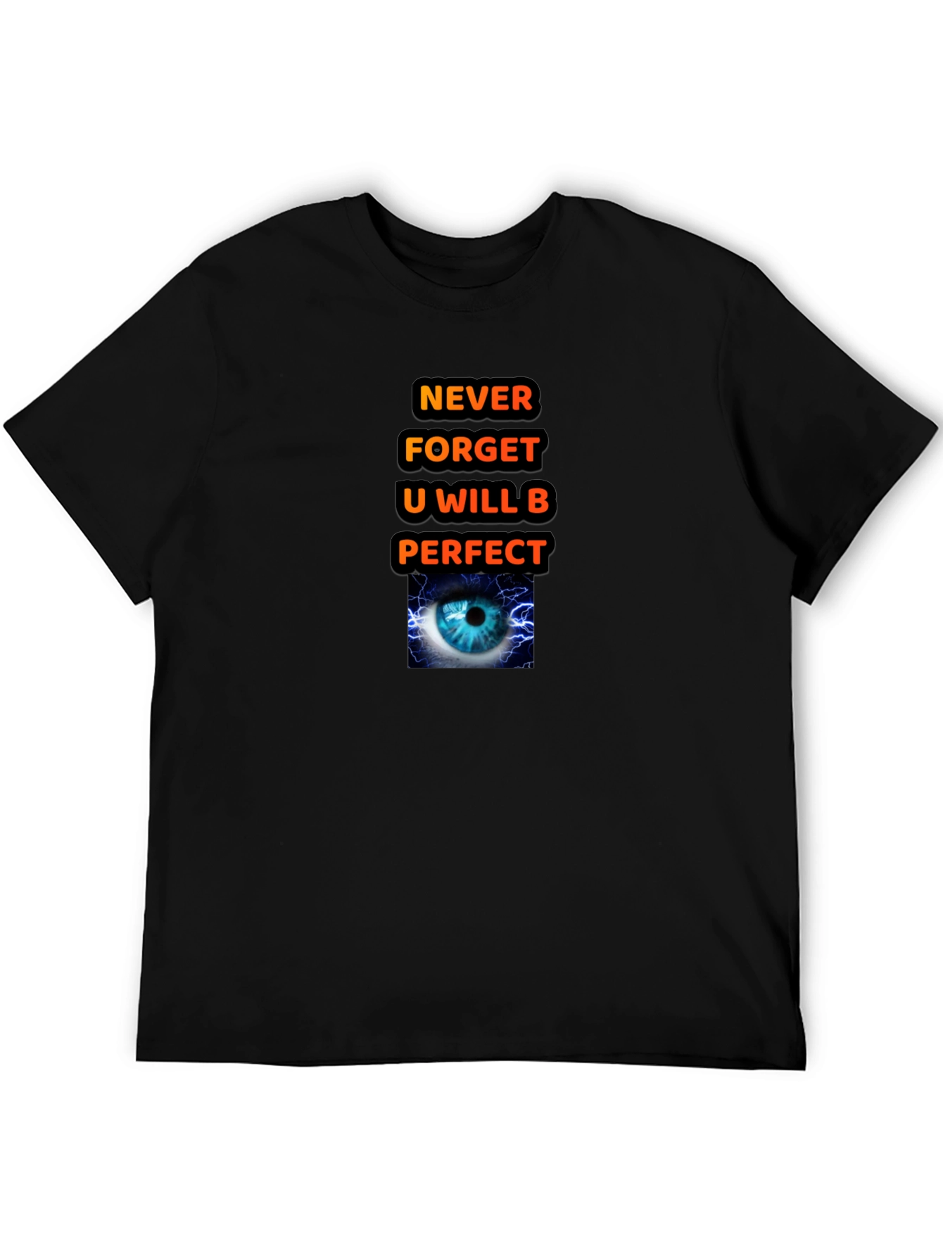Motivational Graphic T-Shirt - Never Forget