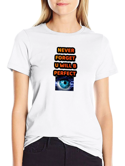 Motivational Graphic T-Shirt - Never Forget