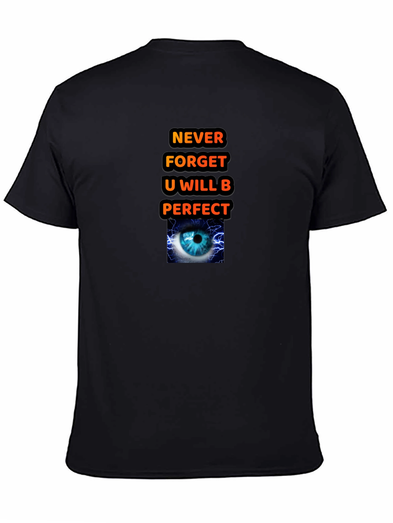 Motivational Graphic T-Shirt - Never Forget
