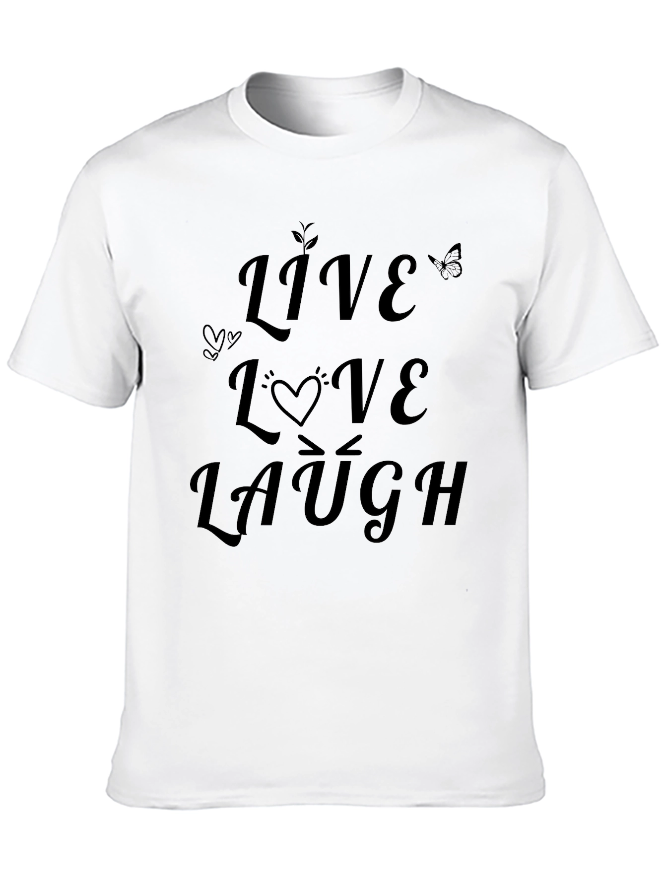 Live Love Laugh Graphic T-Shirt - Unisex