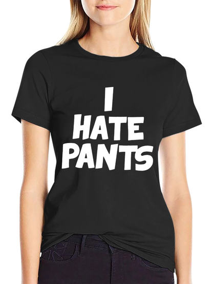 I Hate Pants Graphic Tee - Black Casual T-Shirt
