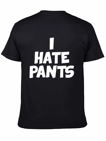 I Hate Pants Graphic Tee - Black Casual T-Shirt