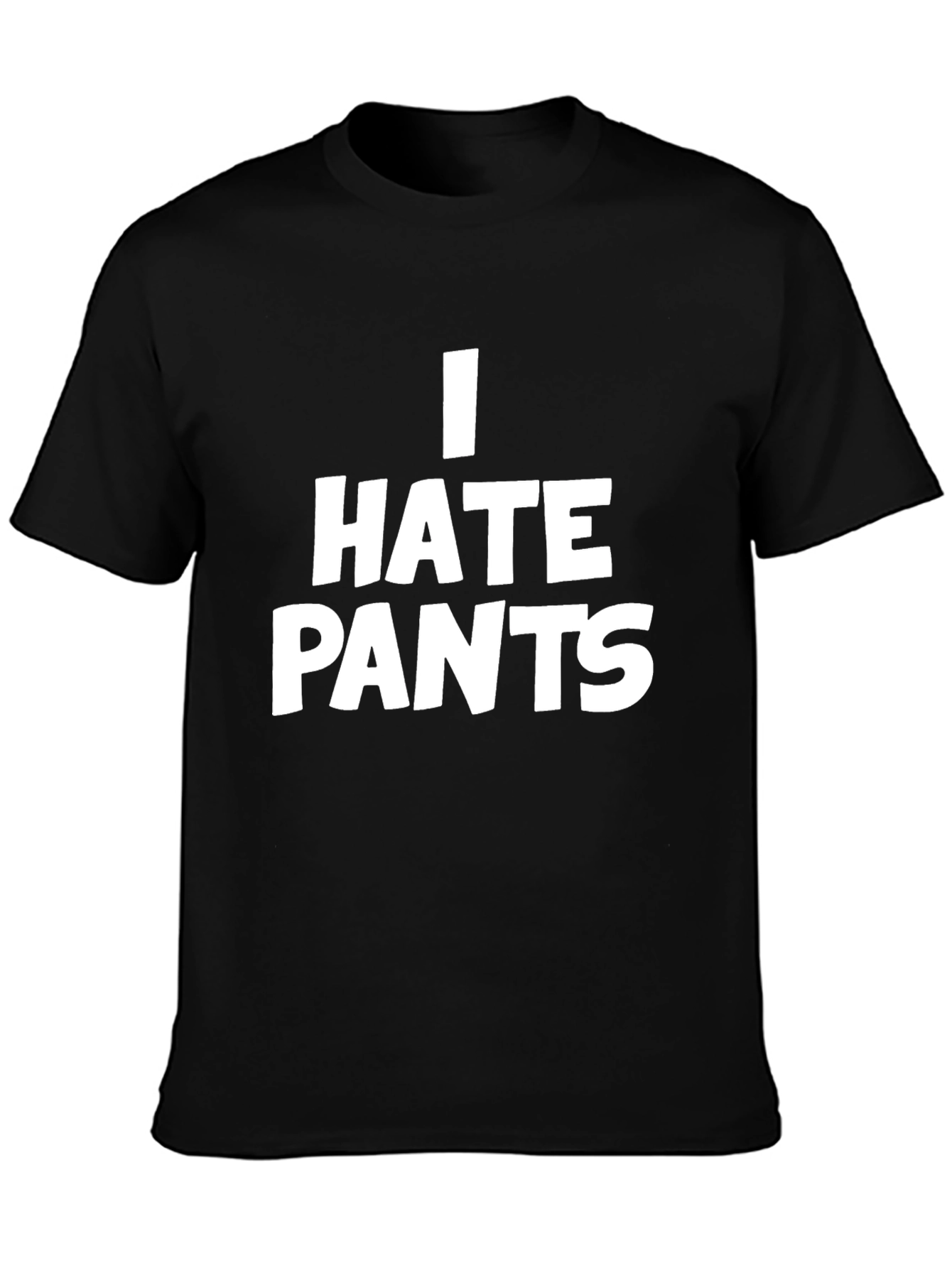 I Hate Pants Graphic Tee - Black Casual T-Shirt