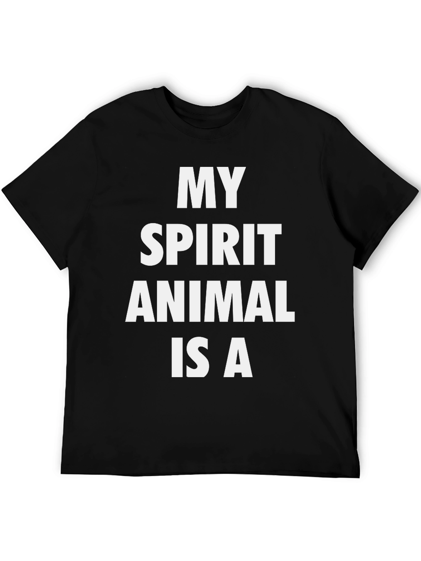 My Spirit Animal T-Shirt - Black Graphic Tee