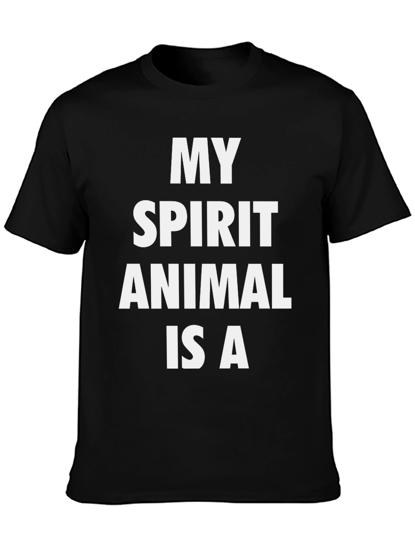 My Spirit Animal T-Shirt - Black Graphic Tee