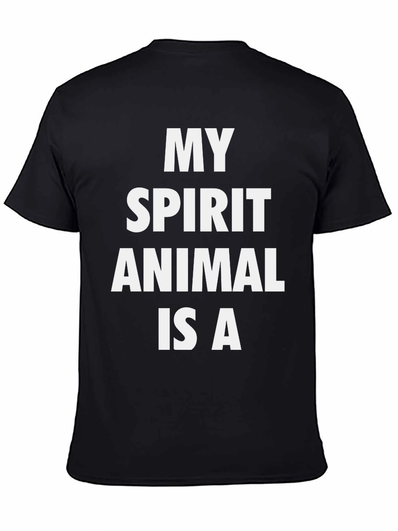 My Spirit Animal T-Shirt - Black Graphic Tee