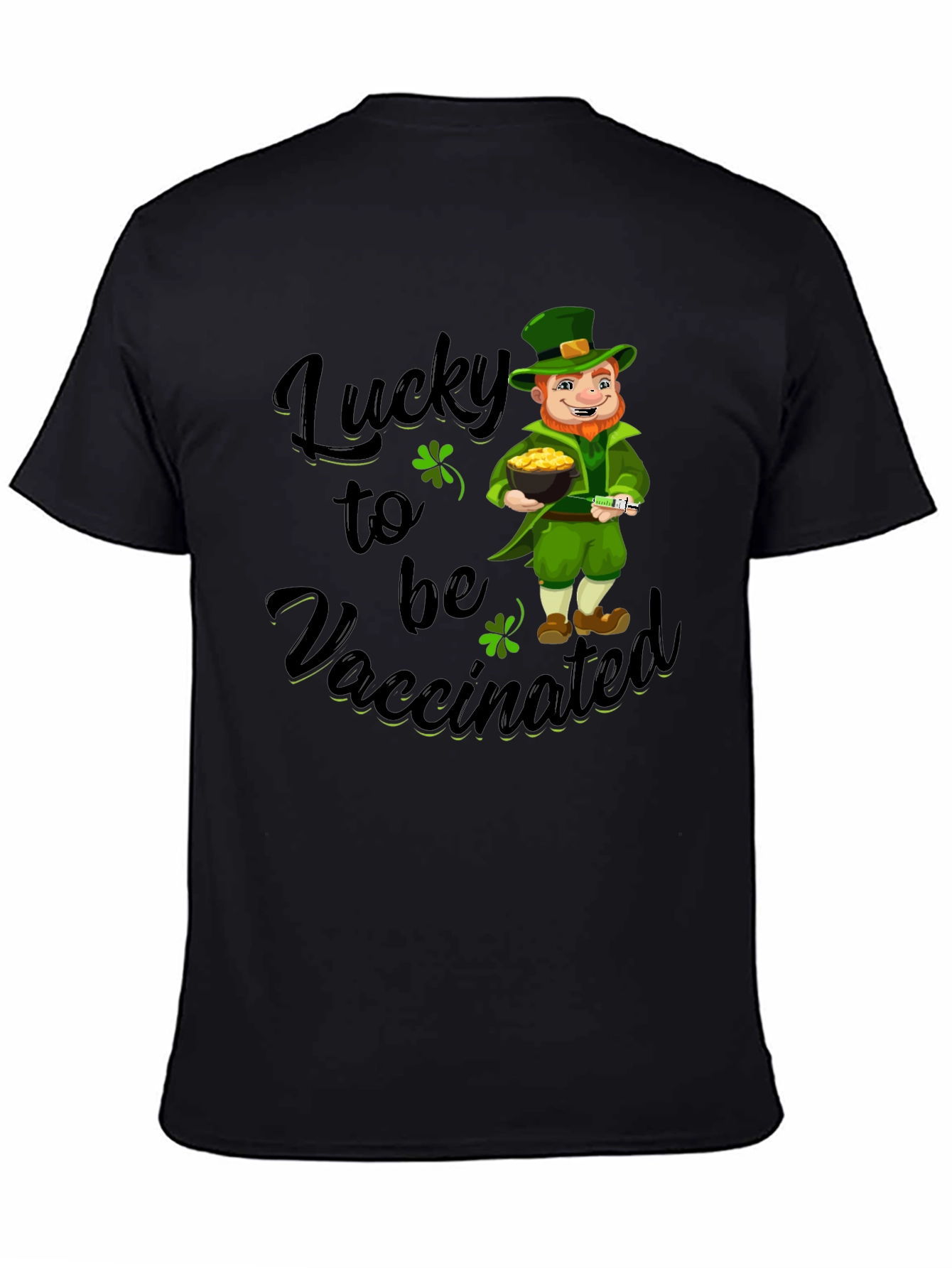 Lucky to be Vaccinated St. Patricks Day T-Shirt