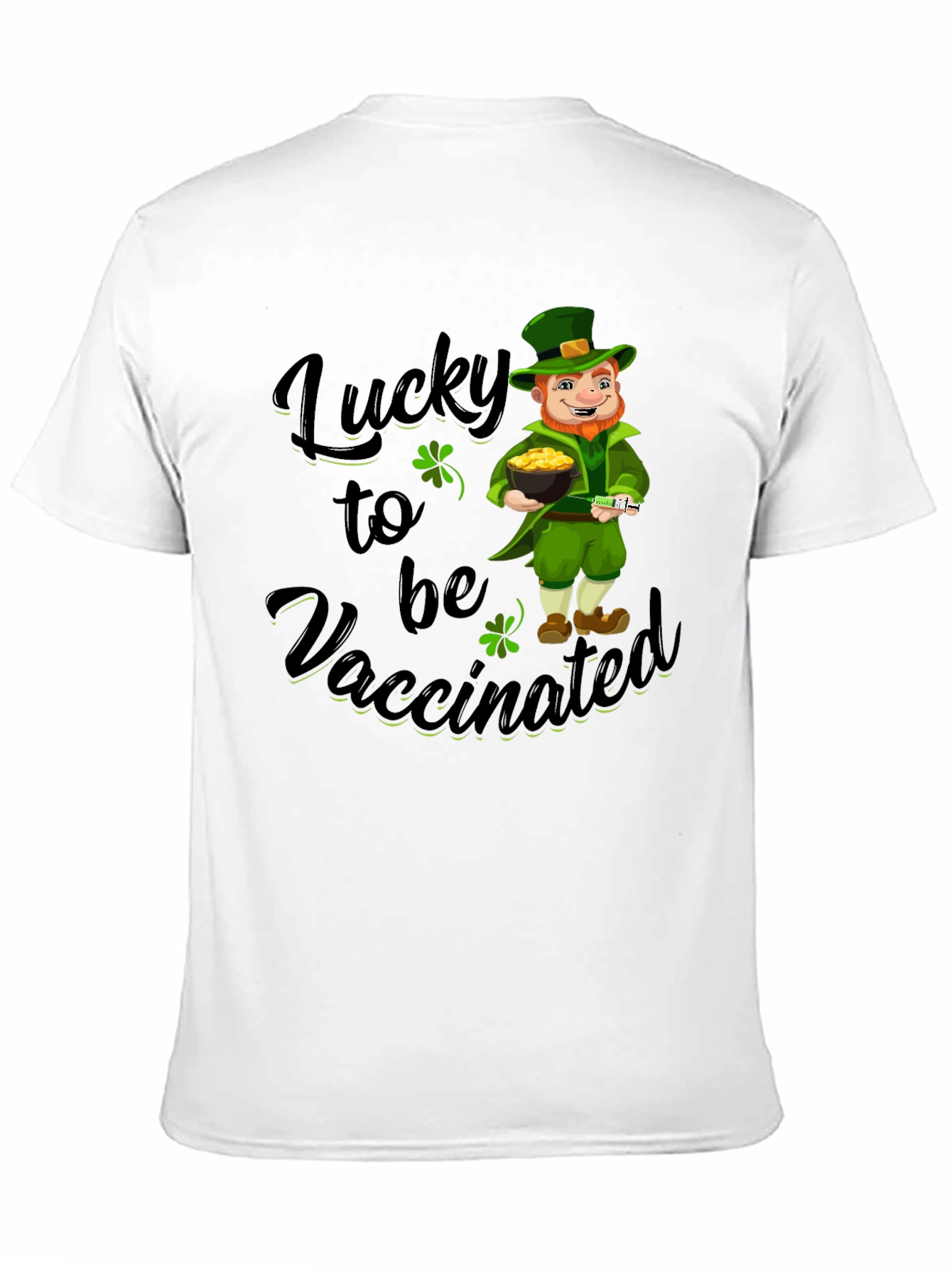 Lucky to be Vaccinated St. Patricks Day T-Shirt