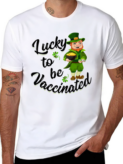 Lucky to be Vaccinated St. Patricks Day T-Shirt
