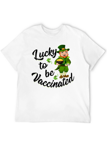 Lucky to be Vaccinated St. Patricks Day T-Shirt
