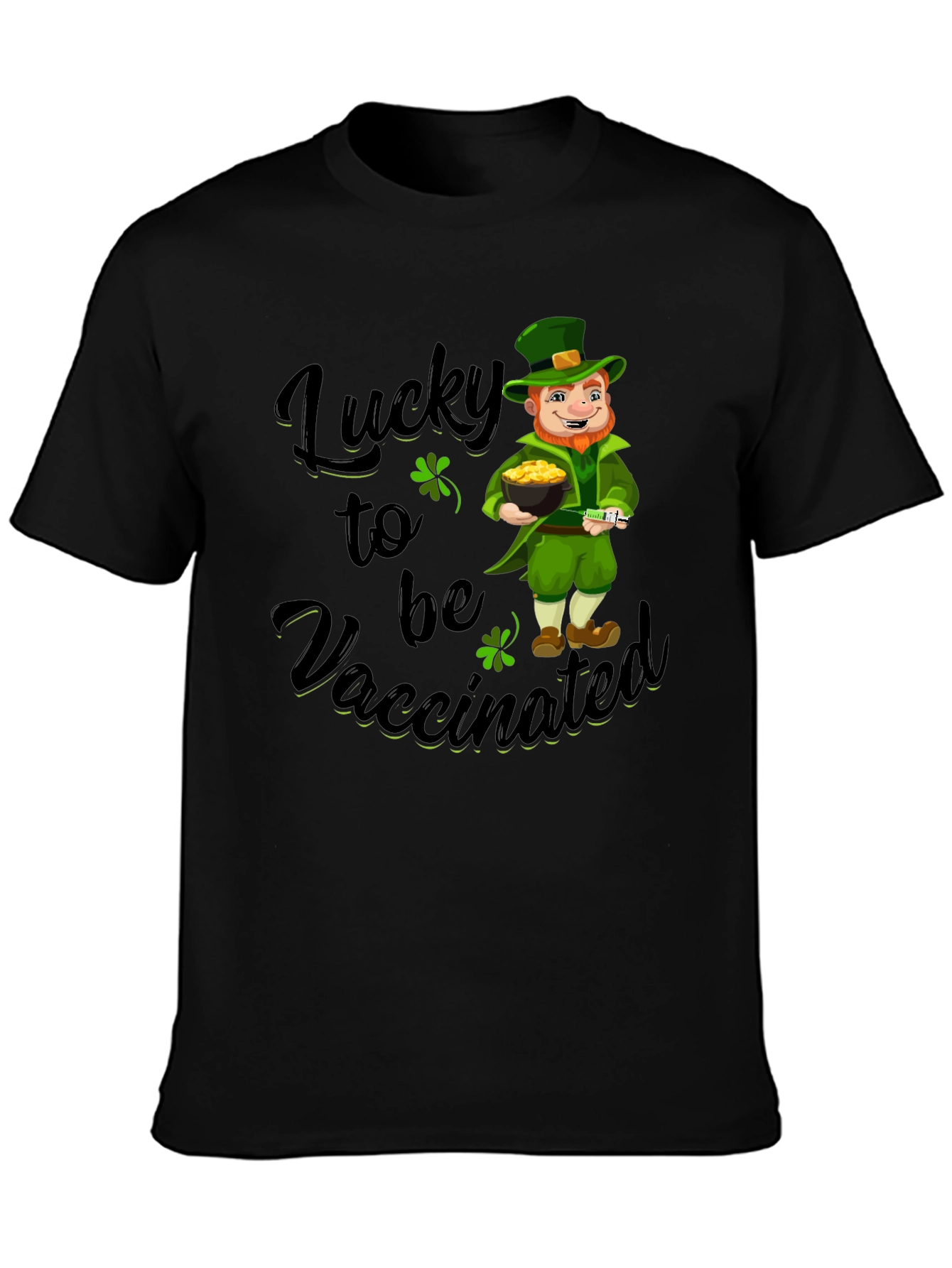 Lucky to be Vaccinated St. Patricks Day T-Shirt