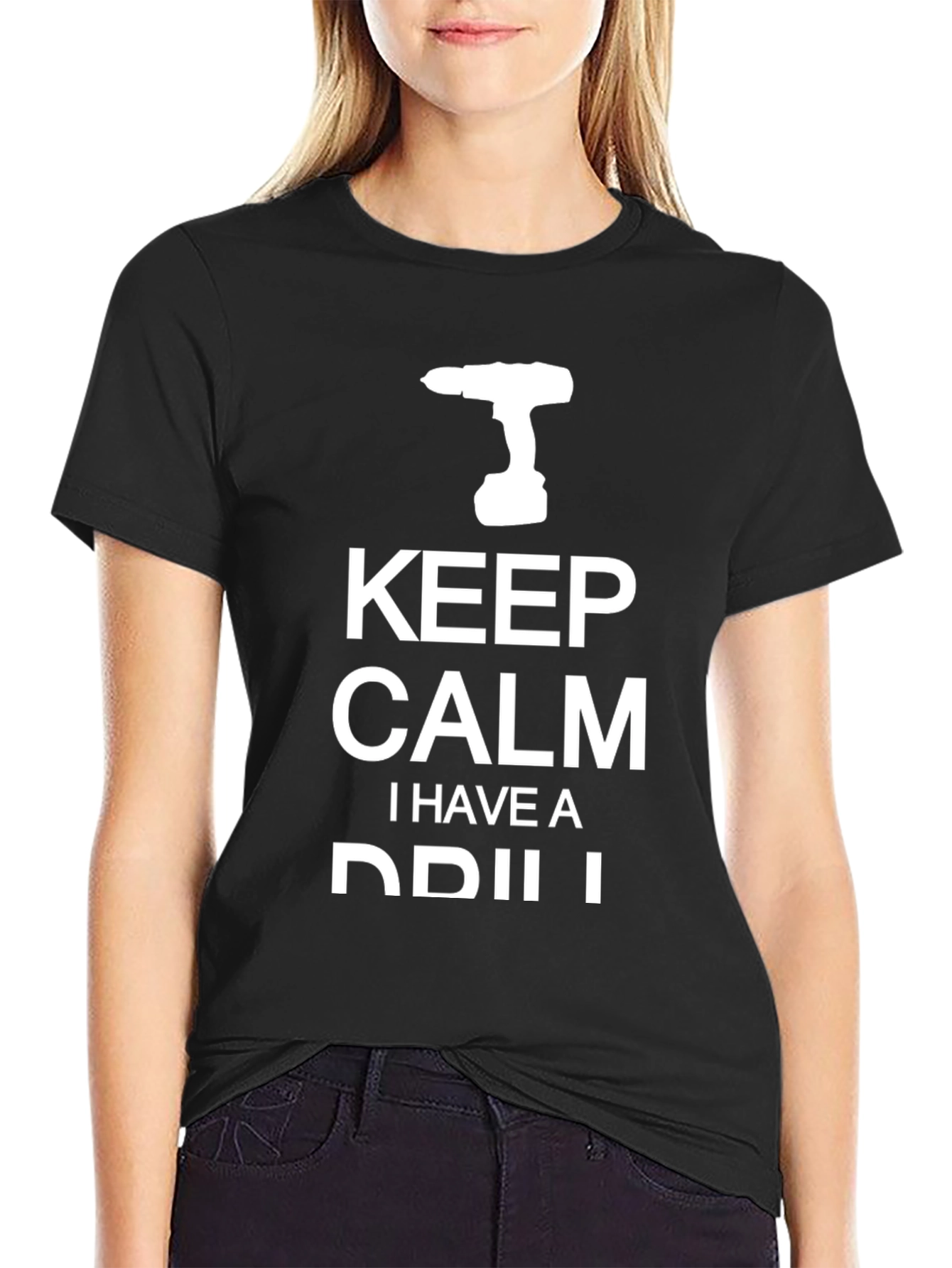 Keep Calm I Have A Drill Graphic T-Shirt