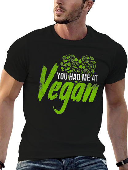 You Had Me at Vegan Black T-Shirt