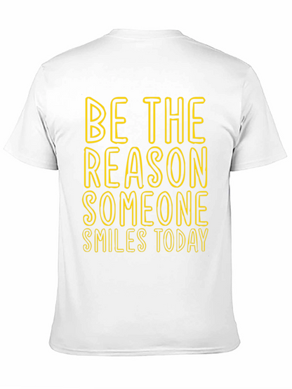 Inspirational Graphic Tee: Be The Reason Someone Smiles Today