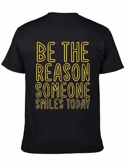 Inspirational Graphic Tee: Be The Reason Someone Smiles Today