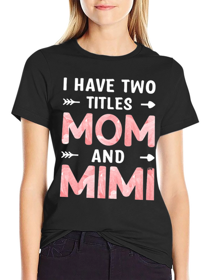 Mom & Mimi Tee - Two Titles