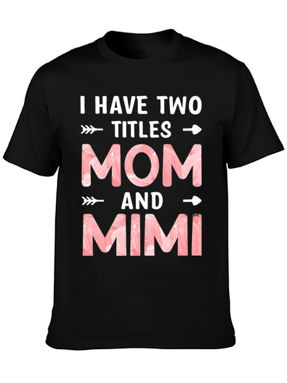 Mom & Mimi Tee - Two Titles