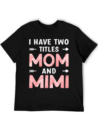 Mom & Mimi Tee - Two Titles