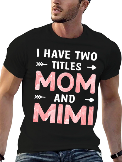 Mom & Mimi Tee - Two Titles