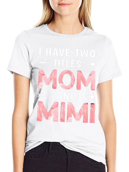 Mom & Mimi Tee - Two Titles
