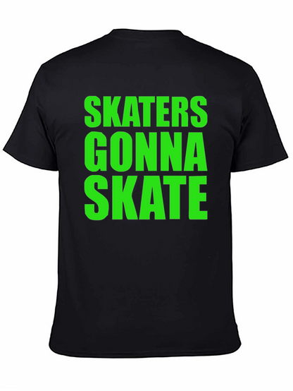 Skaters Gonna Skate Graphic Tee - Black