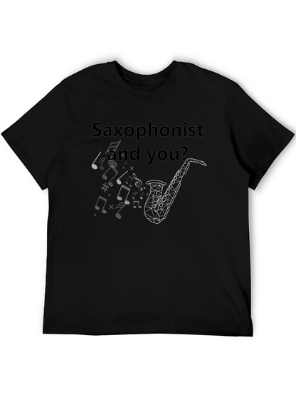 Saxophonist and You? Graphic T-Shirt