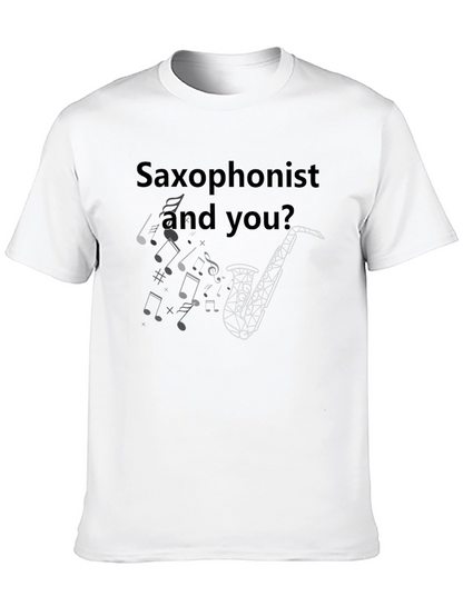 Saxophonist and You? Graphic T-Shirt