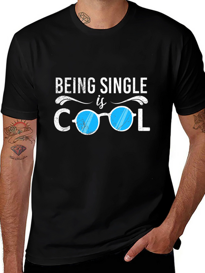 Being Single is Cool T-Shirt