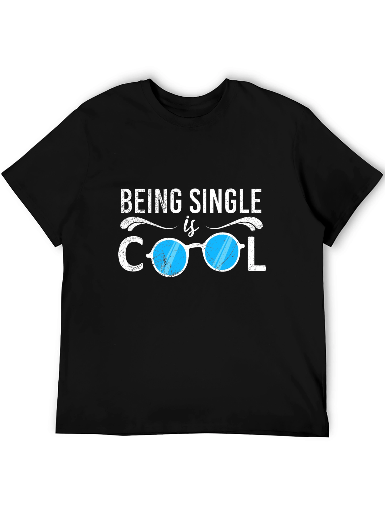 Being Single is Cool T-Shirt