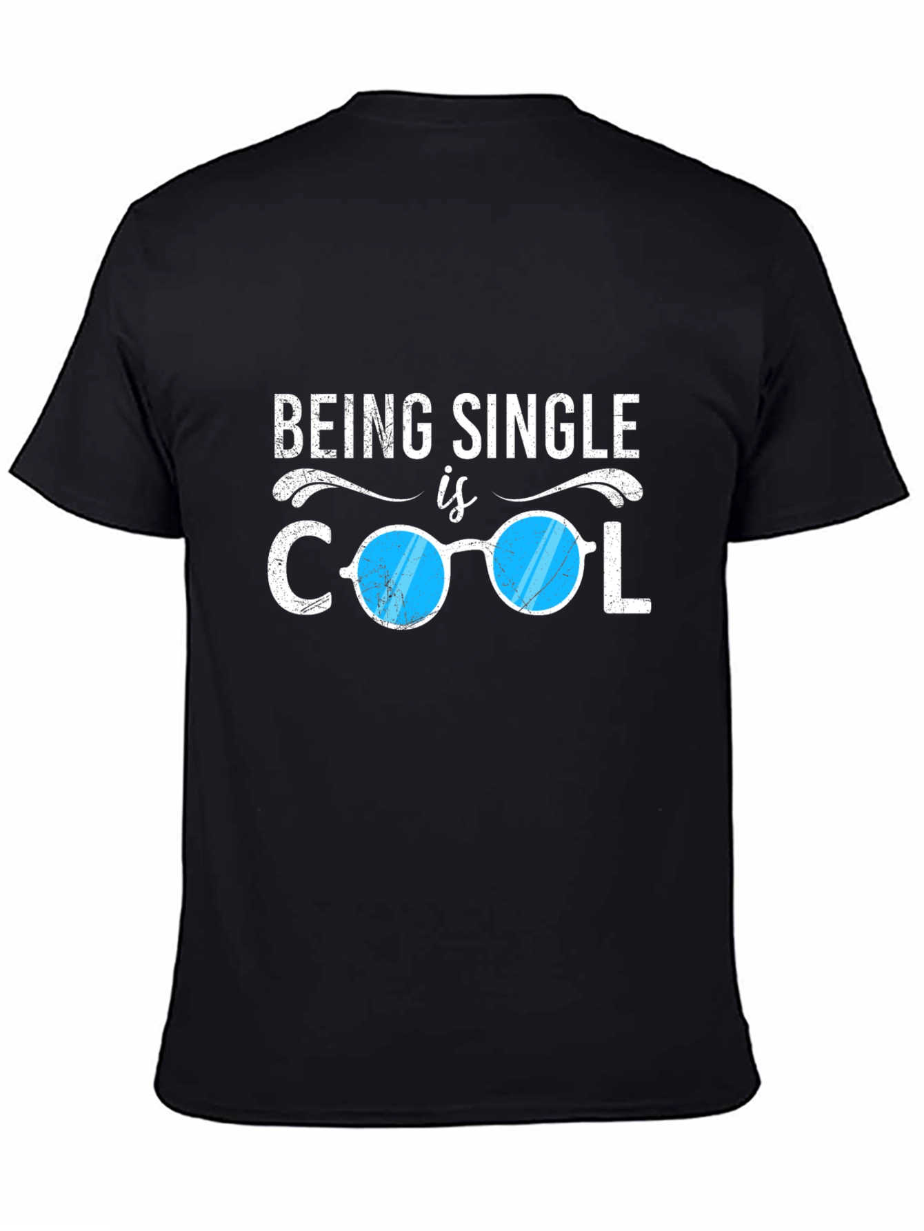 Being Single is Cool T-Shirt