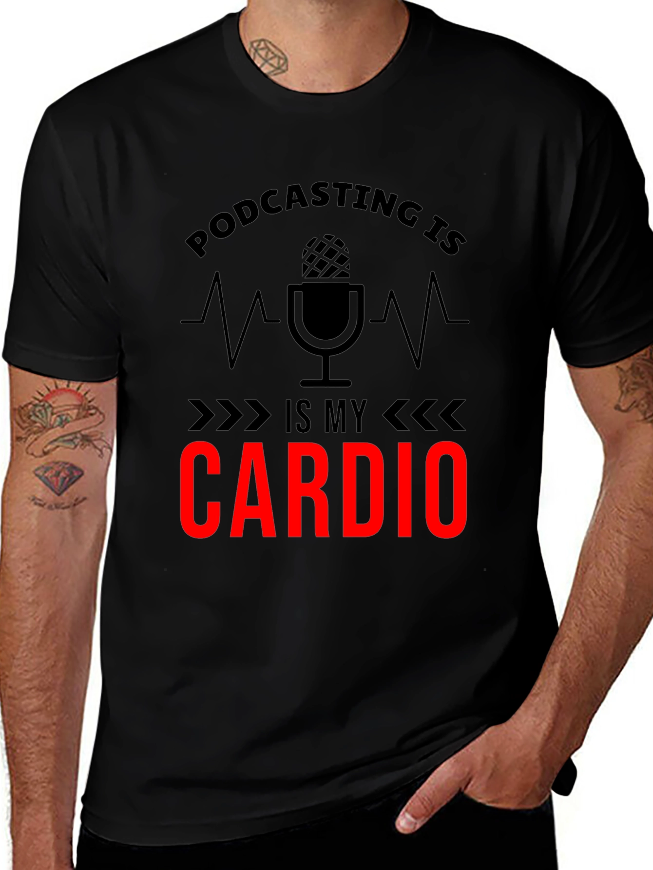 Podcasting is My Cardio Graphic T-Shirt