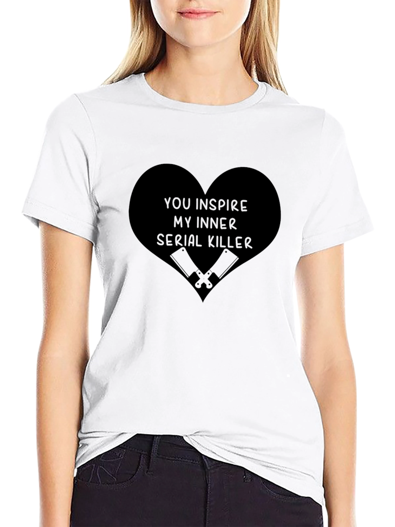 You Inspire My Inner Serial Killer Graphic Tee