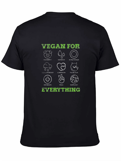 Vegan For Everything T-Shirt
