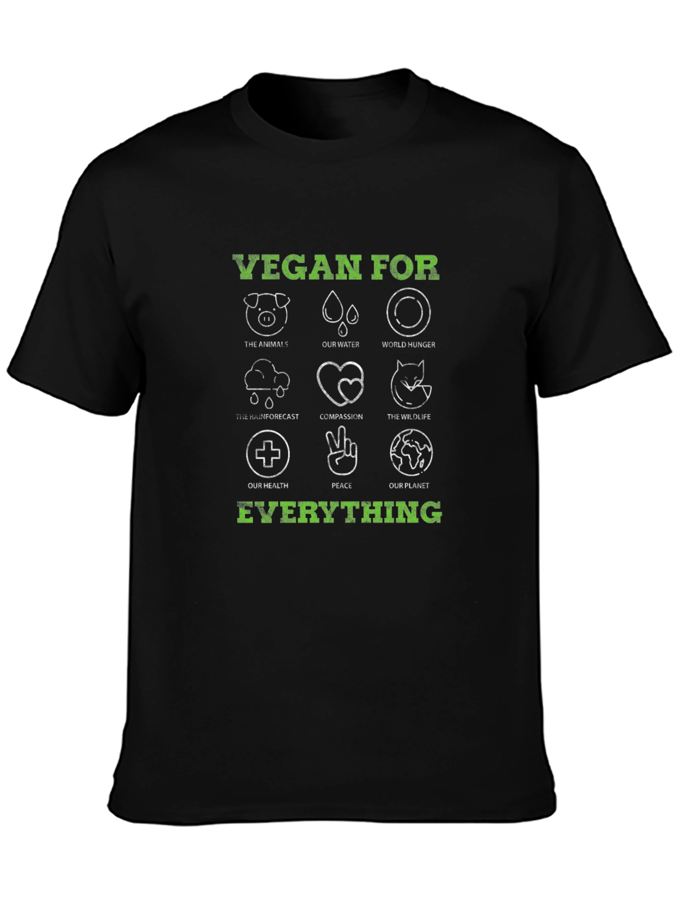 Vegan For Everything T-Shirt