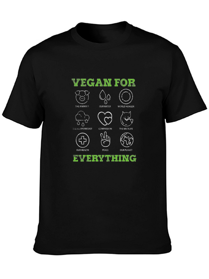 Vegan For Everything T-Shirt