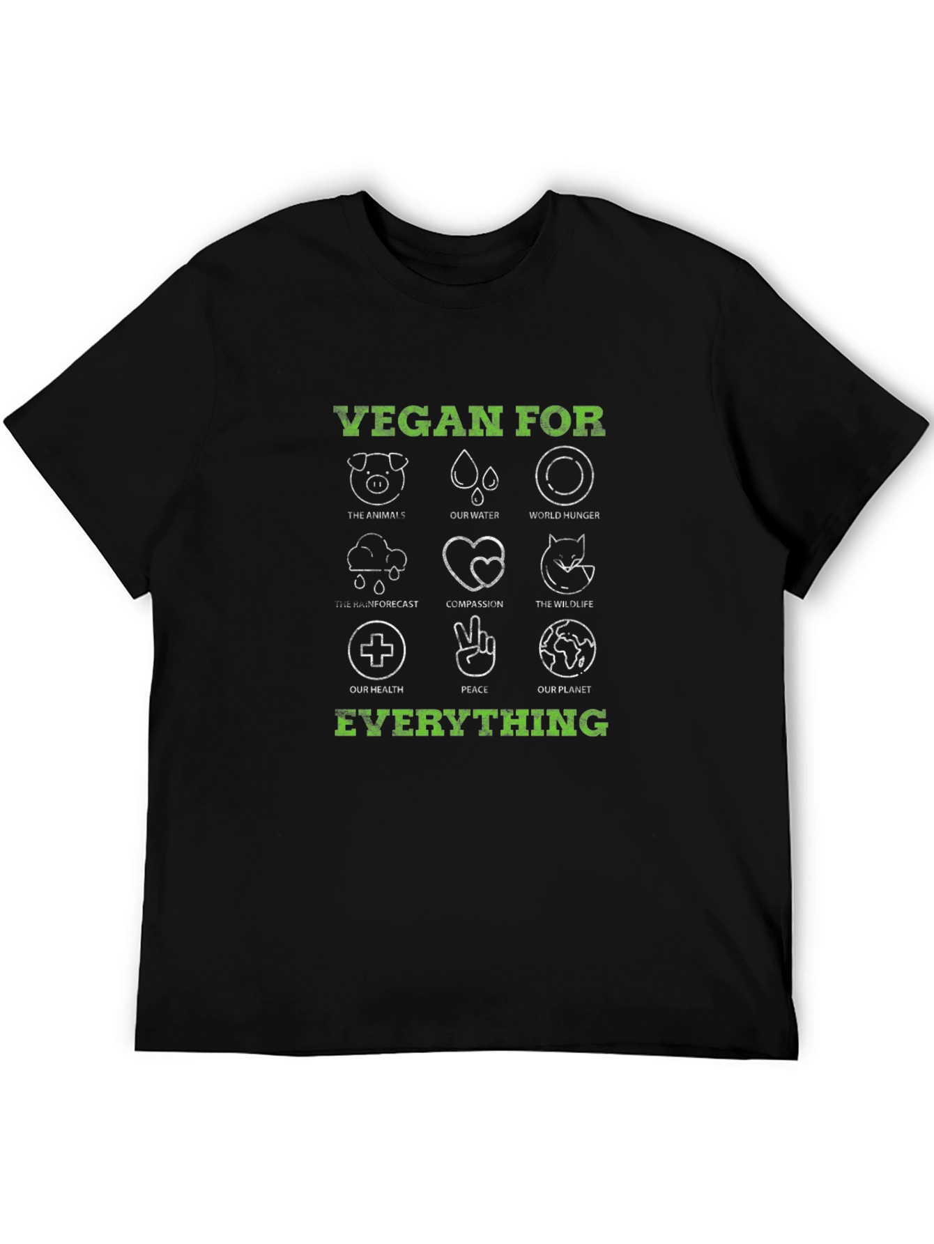 Vegan For Everything T-Shirt