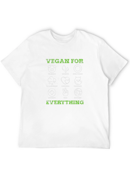 Vegan For Everything T-Shirt
