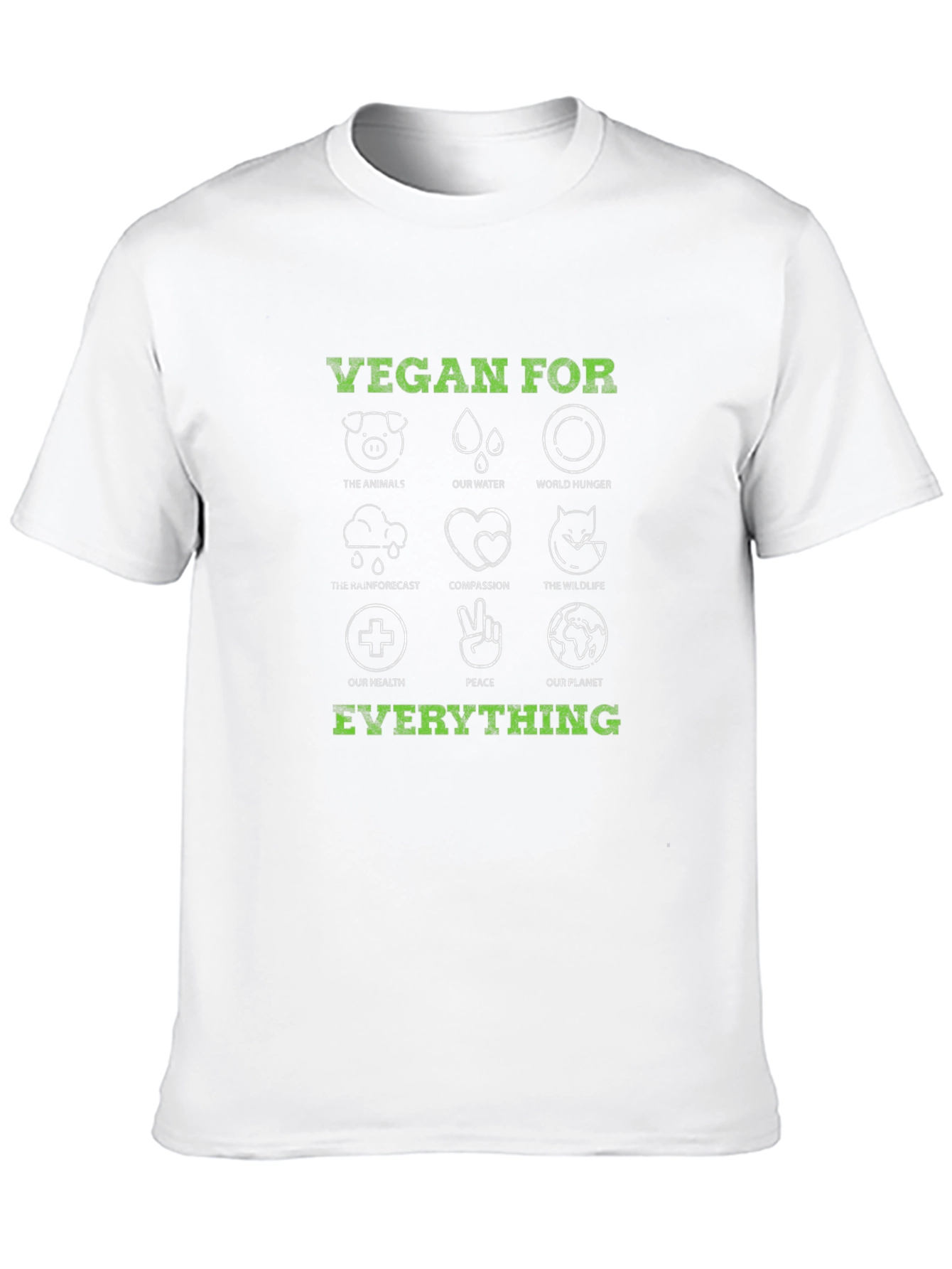 Vegan For Everything T-Shirt