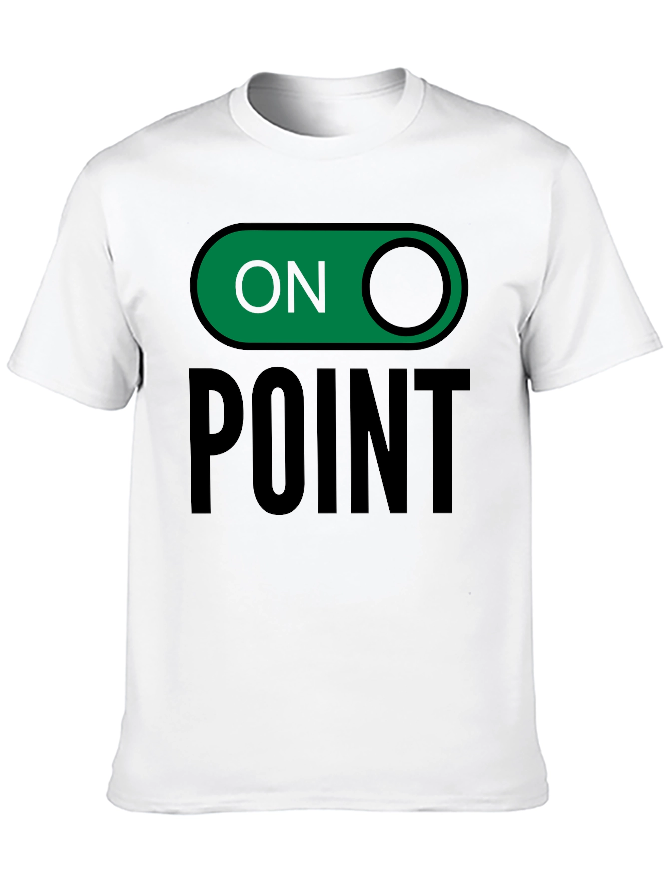 On Point Graphic Tee - Trendy Slogan T-Shirt